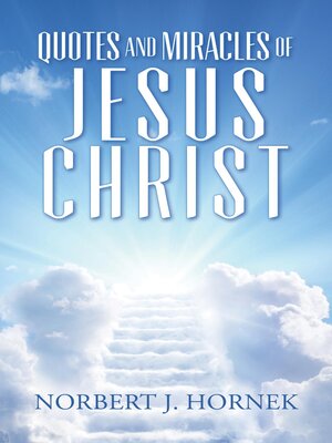 cover image of Quotes and Miracles of Jesus Christ